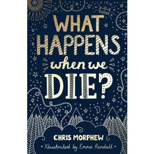 What Happens When We Die?