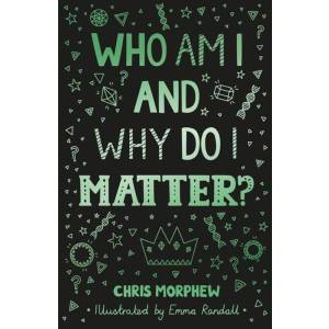 Who Am I and Why Do I Matter?